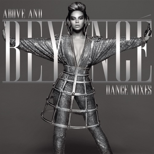 Above and Beyoncé – Dance Mixes – Beyoncé-hiresz.com