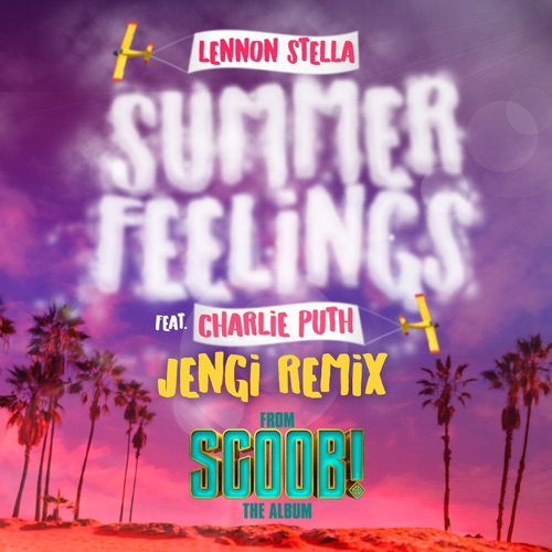 Summer Feelings (feat. Charlie Puth) [Jengi Remix] – Single – Lennon Stella-hiresz.com