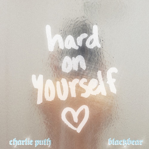 Hard On Yourself – Single – Charlie Puth & blackbear-hiresz.com