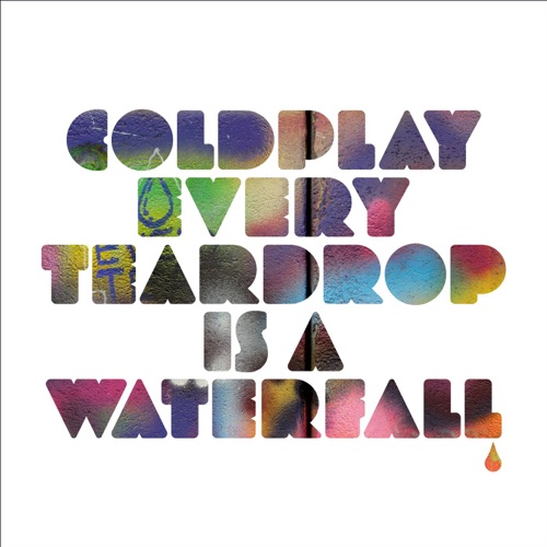Every Teardrop Is a Waterfall – Single – Coldplay-hiresz.com