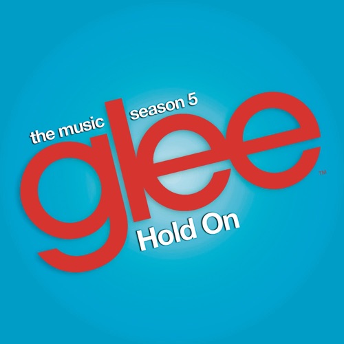 Hold On (Glee Cast Version) [feat. Adam Lambert & Demi Lovato] – Single – Glee Cast-hiresz.com