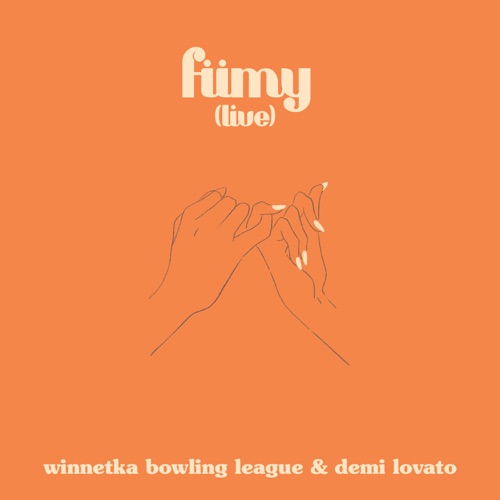 fiimy (fuck it, i miss you) [Live] – Single – Winnetka Bowling League & Demi Lovato-hiresz.com