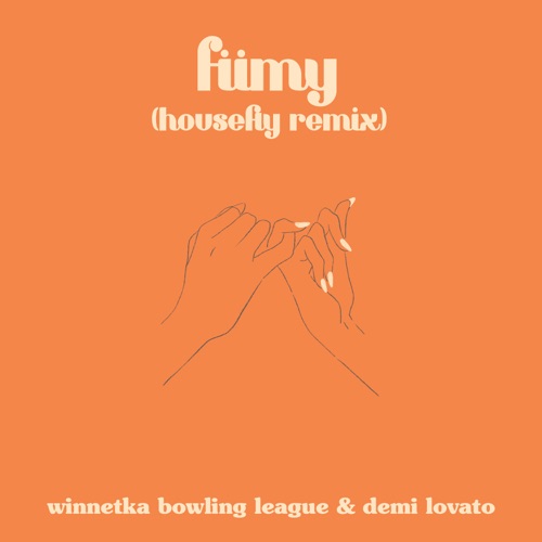 fiimy (fuck it, i miss you) [Housefly Remix] – Single – Winnetka Bowling League & Demi Lovato-hiresz.com