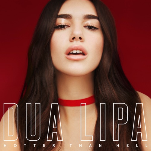 Hotter Than Hell – Single – Dua Lipa-hiresz.com