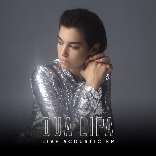 Live Acoustic – EP – Dua Lipa-hiresz.com