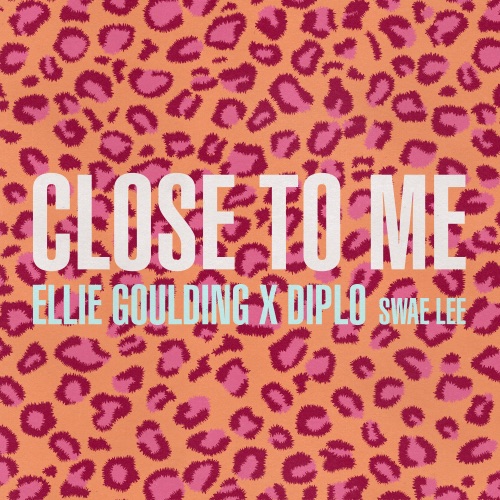 Close to Me – Single – Ellie Goulding, Diplo & Swae Lee-hiresz.com