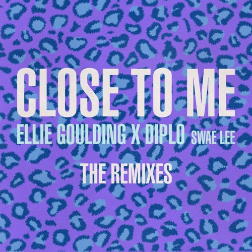 Close to Me: The Remixes (feat. Diplo & Swae Lee) – EP – Ellie Goulding-hiresz.com