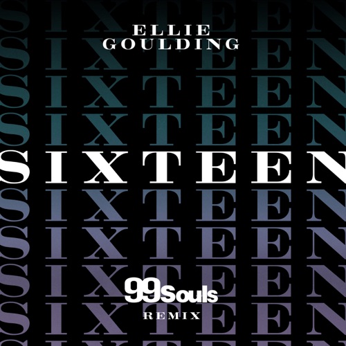 Sixteen (99 Souls Remix) – Single – Ellie Goulding-hiresz.com