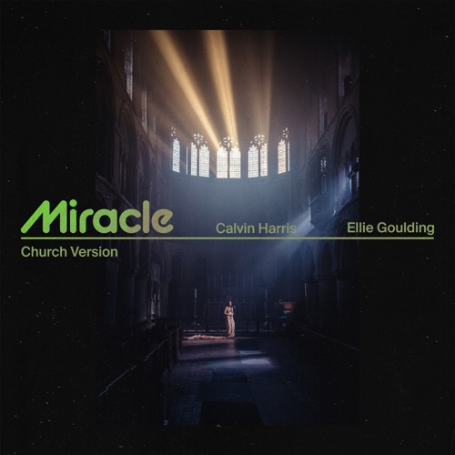 Miracle (Church Version) – Single – Calvin Harris & Ellie Goulding-hiresz.com