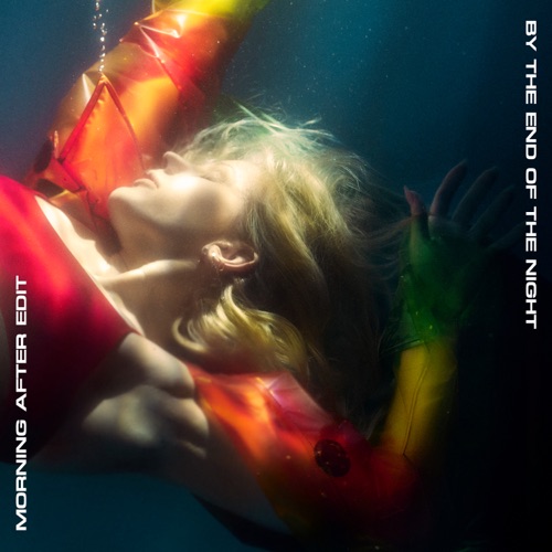 By The End Of The Night (Morning After Edit) – Single – Ellie Goulding-hiresz.com