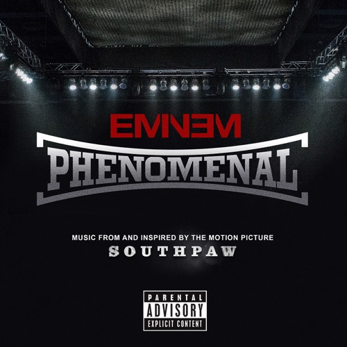 Phenomenal (From “Southpaw”) – Single – Eminem-hiresz.com