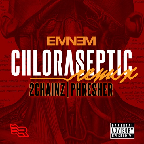 Chloraseptic (Remix) [feat. 2 Chainz & PHRESHER] – Single – Eminem-hiresz.com
