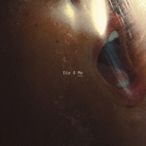 Die 4 Me – Single – Halsey-hiresz.com