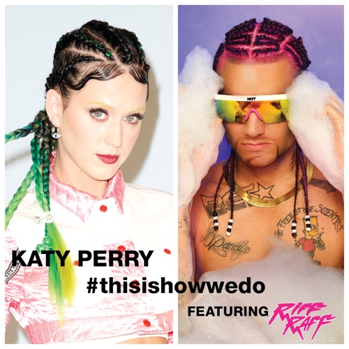 This Is How We Do (feat. Riff Raff) – Single – Katy Perry-hiresz.com