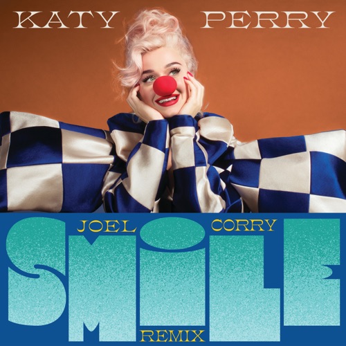 Smile (Joel Corry Remix) – Single – Katy Perry-hiresz.com