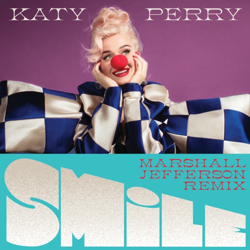 Smile (Marshall Jefferson Remix) – Single – Katy Perry-hiresz.com