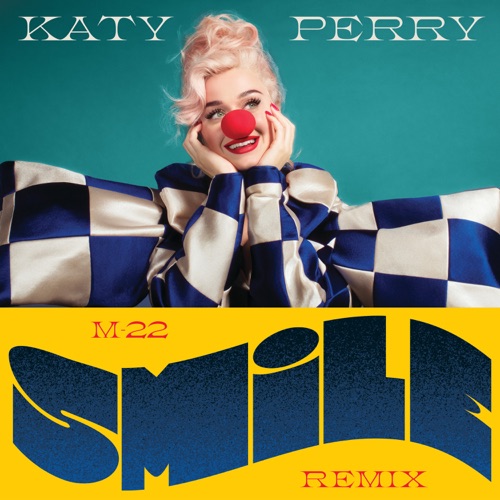 Smile (M-22 Remix) – Single – Katy Perry-hiresz.com