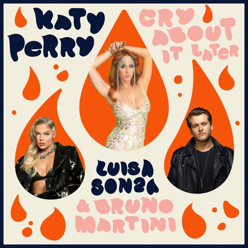 Cry About It Later – Single – Katy Perry, Luísa Sonza & Bruno Martini-hiresz.com