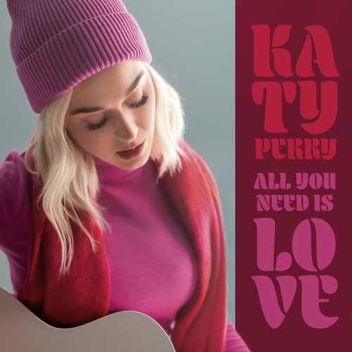 All You Need Is Love – Single – Katy Perry-hiresz.com