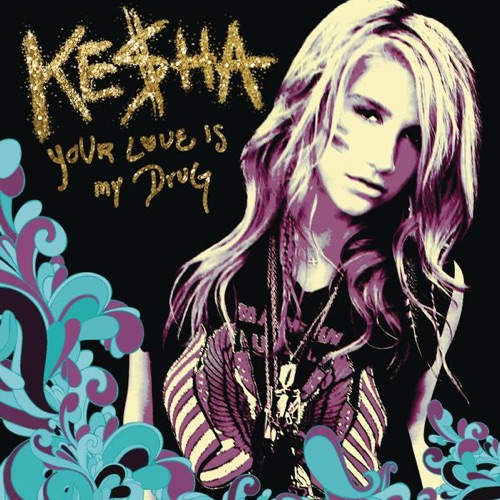 Your Love Is My Drug – Single – Kesha-hiresz.com
