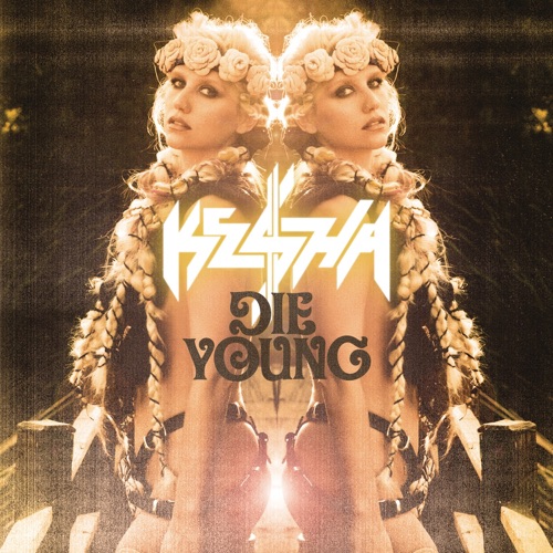 Die Young – EP – Kesha-hiresz.com