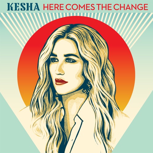 Here Comes The Change (From the Motion Picture ‘On The Basis of Sex’) – Single – Kesha-hiresz.com