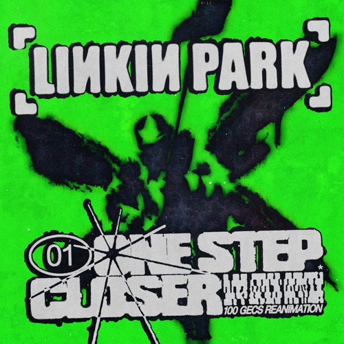 One Step Closer (100 gecs Reanimation) – Single – LINKIN PARK-hiresz.com