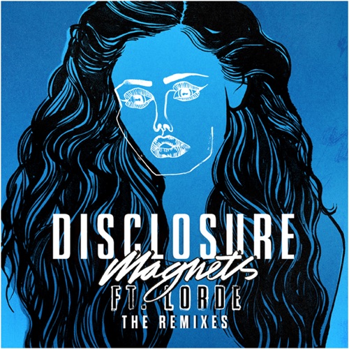 Magnets (feat. Lorde) [The Remixes] – EP – Disclosure-hiresz.com