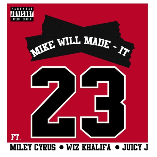 23 (feat. Miley Cyrus, Wiz Khalifa & Juicy J) – Single – Mike WiLL Made-It-hiresz.com