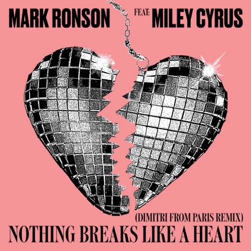 Nothing Breaks Like a Heart (Dimitri from Paris Remix) [feat. Miley Cyrus] – Single – Mark Ronson-hiresz.com