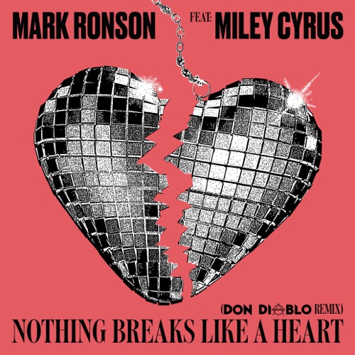 Nothing Breaks Like a Heart (feat. Miley Cyrus) [Don Diablo Remix] – Single – Mark Ronson-hiresz.com
