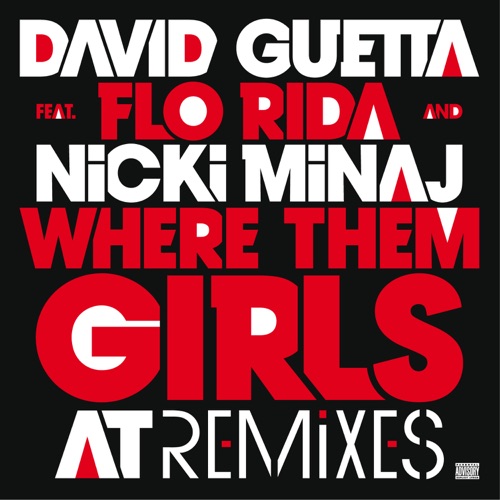 Where Them Girls At (feat. Nicki Minaj & Flo Rida) [Remixes] – David Guetta-hiresz.com