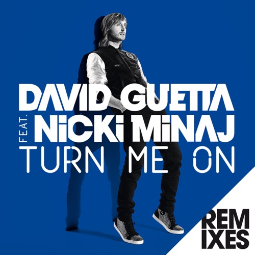 Turn Me On (feat. Nicki Minaj) [Remixes] – EP – David Guetta-hiresz.com