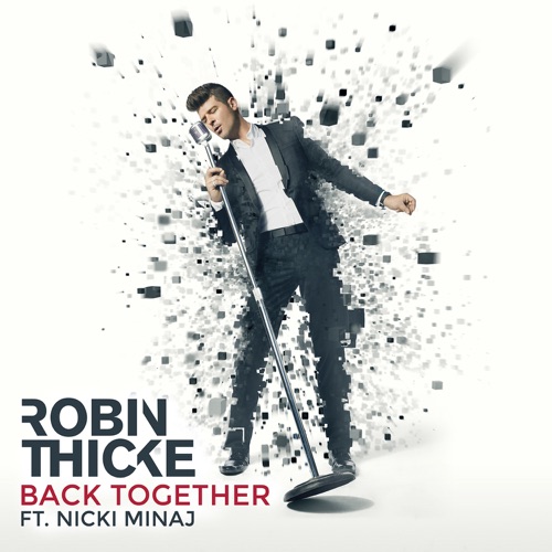 Back Together (feat. Nicki Minaj) – Single – Robin Thicke-hiresz.com