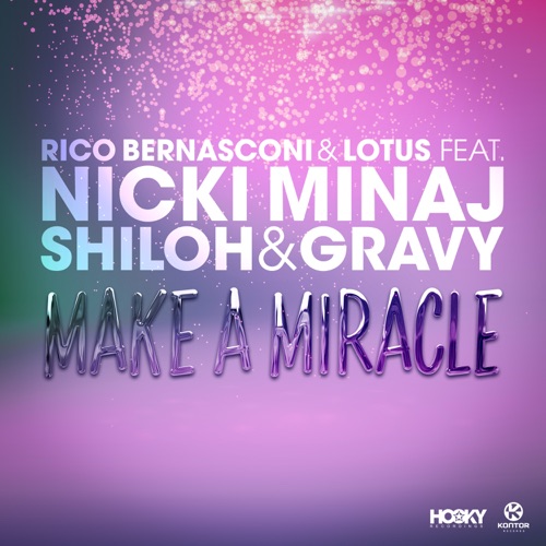 Make a Miracle (feat. Nicki Minaj & Shiloh & Gravy) [Remixes] – EP – Rico Bernasconi & Lotus-hiresz.com