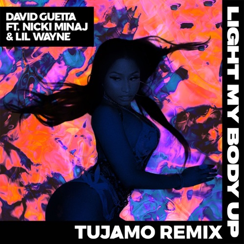 Light My Body Up (feat. Nicki Minaj & Lil Wayne) [Tujamo Remix] – Single – David Guetta-hiresz.com