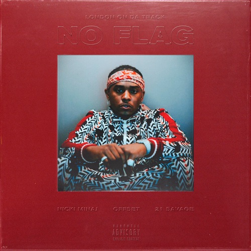No Flag (feat. Nicki Minaj, 21 Savage & Offset) – Single – London On Da Track-hiresz.com