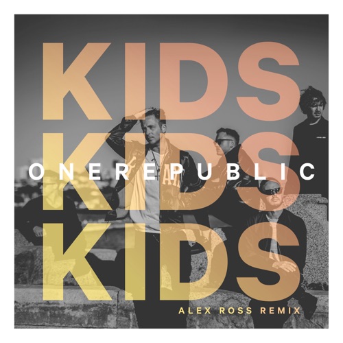 Kids (Alex Ross Remix) – Single – OneRepublic-hiresz.com