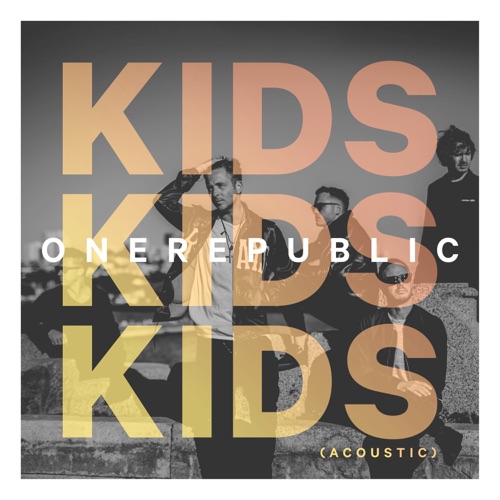 Kids (Acoustic) – Single – OneRepublic-hiresz.com