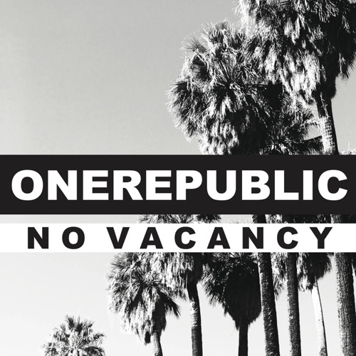 No Vacancy – Single – OneRepublic-hiresz.com