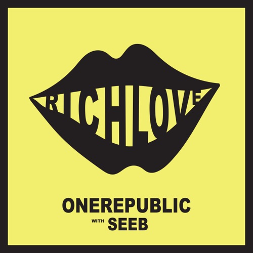 Rich Love – Single – OneRepublic & Seeb-无损音乐下载