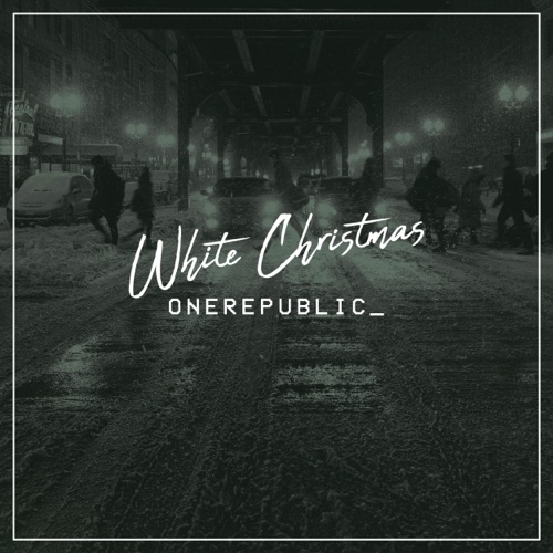 White Christmas – Single – OneRepublic-hiresz.com