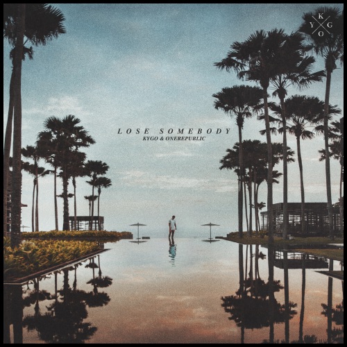 Lose Somebody – Single – Kygo & OneRepublic-hiresz.com