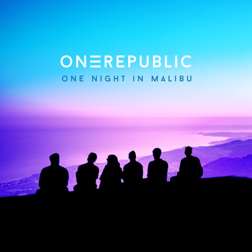 One Night In Malibu – OneRepublic-hiresz.com