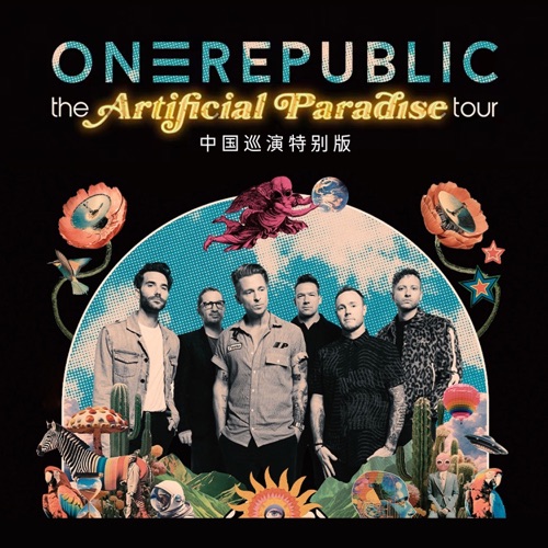The Artificial Paradise Tour 中国巡演特别版 – OneRepublic-hiresz.com
