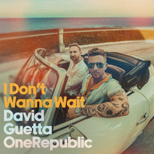 I Don’t Wanna Wait – Single – David Guetta & OneRepublic-hiresz.com