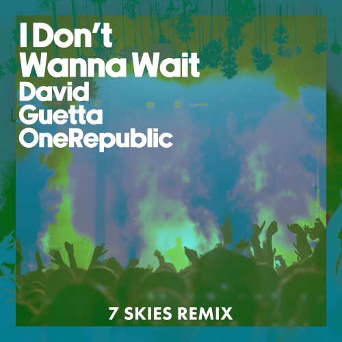 I Don’t Wanna Wait (7 SKIES Remix) – Single – David Guetta & OneRepublic-hiresz.com