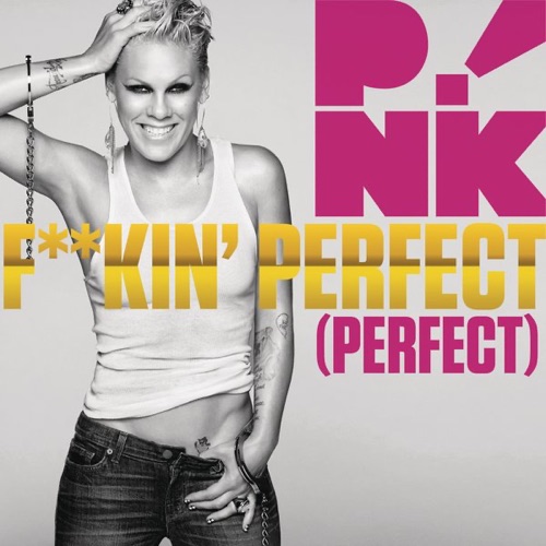 F**kin’ Perfect – Single – P!nk-hiresz.com