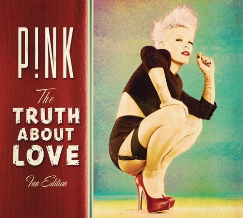 The Truth About Love (Fan Edition) – P!nk-hiresz.com