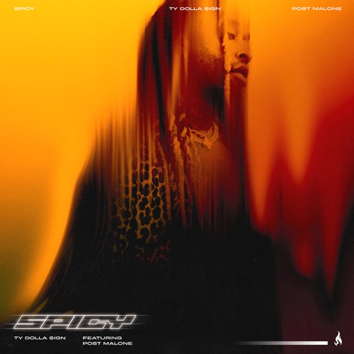 Spicy (feat. Post Malone) – Single – Ty Dolla $ign-hiresz.com
